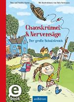 Chaoskrümel & Nervensäge – Der große Schulstreich (Chaoskrümel & Nervensäge 3)