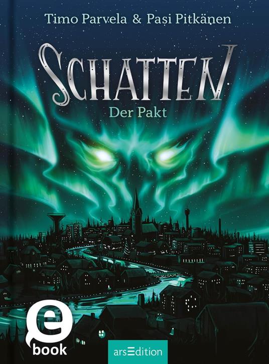 Schatten – Der Pakt (Schatten 1) - Timo Parvela,Pasi PITKÄNEN,Stefan Moster - ebook