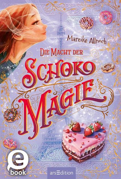 Die Macht der Schokomagie (Schokomagie 3) - Mareike Allnoch,Frauke Schneider - ebook