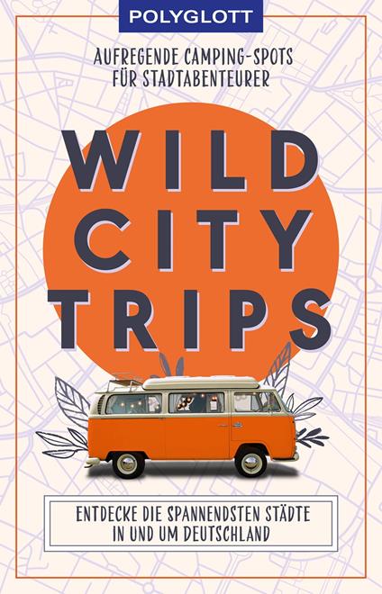 Wild City Trips