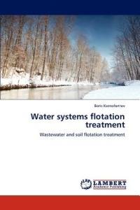 Water systems flotation treatment - Boris Ksenofontov - cover