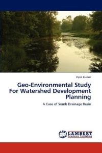 Geo-Environmental Study For Watershed Development Planning - Vipin Kumar - cover