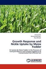 Growth Response and Nickle Uptake by Maize Fodder