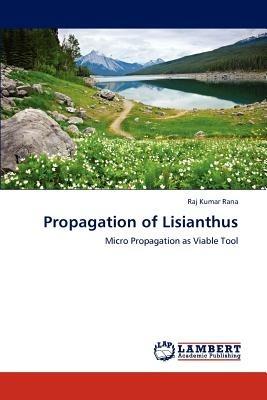 Propagation of Lisianthus - Raj Kumar Rana - cover