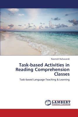 Task-Based Activities in Reading Comprehension Classes - Nahavandi Naemeh - cover