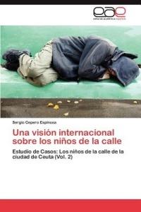 Una vision internacional sobre los ninos de la calle - Cepero Espinosa Sergio - cover