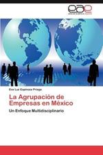 La Agrupacion de Empresas En Mexico