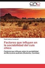 Factores que influyen en la sociabilidad del cuis chico