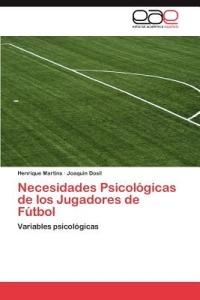 Necesidades Psicologicas de los Jugadores de Futbol - Martins Henrique,Dosil Joaquin - cover