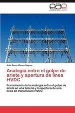 Analogia entre el golpe de ariete y apertura de linea HVDC