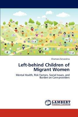 Left-Behind Children of Migrant Women - Chamara Senaratna - cover