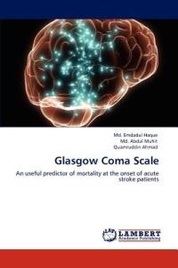 Glasgow Coma Scale - Emdadul Haque,Abdul Muhit,Quamruddin Ahmad - cover