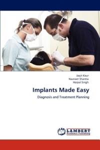 Implants Made Easy - Jasjit Kaur,Navneet Sharma,Harpal Singh - cover