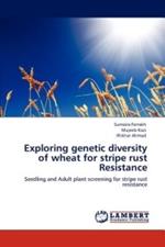 Exploring genetic diversity of wheat for stripe rust Resistance