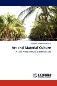 Art and Material Culture - Elizabeth Orchardson-Mazrui - cover
