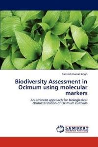 Biodiversity Assessment in Ocimum Using Molecular Markers - Santosh Kumar Singh - cover