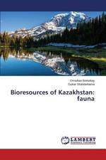 Bioresources of Kazakhstan: fauna