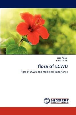 flora of LCWU - Saba Aslam,Farah Aslam - cover