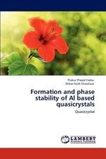 Formation and phase stability of Al based quasicrystals