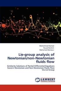 Lie-Group Analysis of Newtonian/Non-Newtonian Fluids Flow - Mohammad Hamad,Fouad Ibrahim,Mohamed Mansour - cover