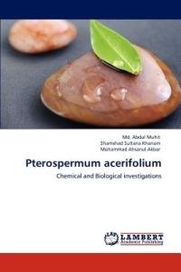 Pterospermum acerifolium - MD Abdul Muhit,Shamshad Sultana Khanam,Mohammad Ahsanul Akbar - cover