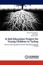 A Soil Education Project for Young Children in Turkey