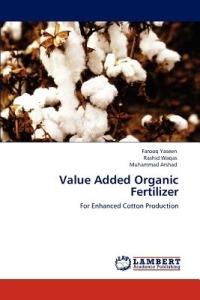 Value Added Organic Fertilizer - Farooq Yaseen,Rashid Waqas,Muhammad Arshad - cover