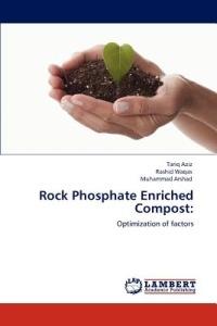 Rock Phosphate Enriched Compost - Tariq Aziz,Rashid Waqas,Muhammad Arshad - cover