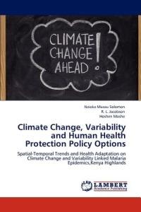 Climate Change, Variability and Human Health Protection Policy Options - Nzioka Musau Solomon,R L Jacobson,Hoshen Moshe - cover