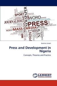 Press and Development in Nigeria - Ibrahim Jimoh - cover