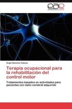 Terapia ocupacional para la rehabilitacion del control motor