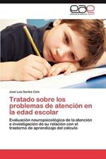 Tratado Sobre Los Problemas de Atencion En La Edad Escolar