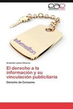 El derecho a la informacion y su vinculacion publicitaria