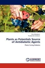 Plants as Potentials Source of Antidiabetic Agents