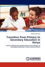 Transition from Primary to Secondary Education in Kenya