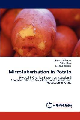 Microtuberization in Potato - Hasanur Rahman,Rafiul Islam,Monzur Hossain - cover