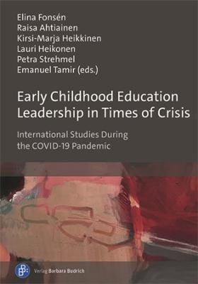 Early Childhood Education Leadership in Times of Crisis: International Studies During the COVID-19 Pandemic - cover