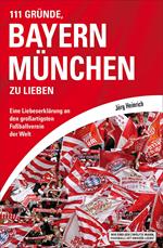 111 Gründe, Bayern München zu lieben