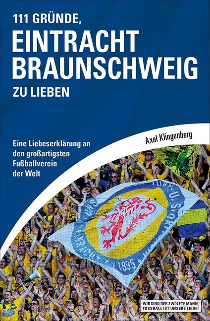 111 Gründe, Eintracht Braunschweig zu lieben