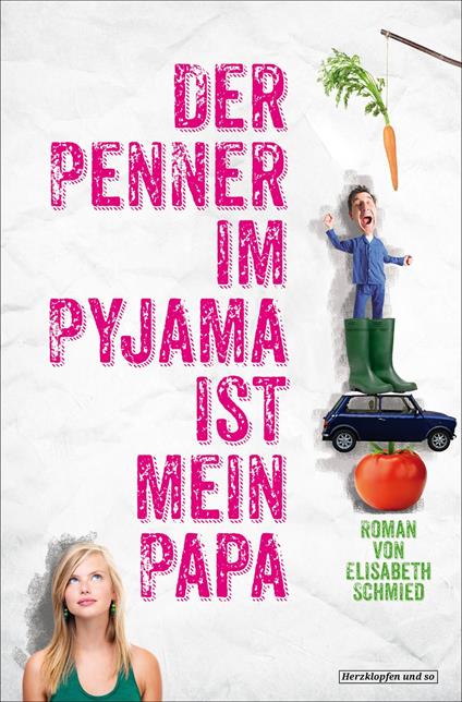 Der Penner im Pyjama ist mein Papa - Elisabeth Schmied - ebook