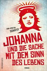 Johanna und die Sache mit dem Sinn des Lebens