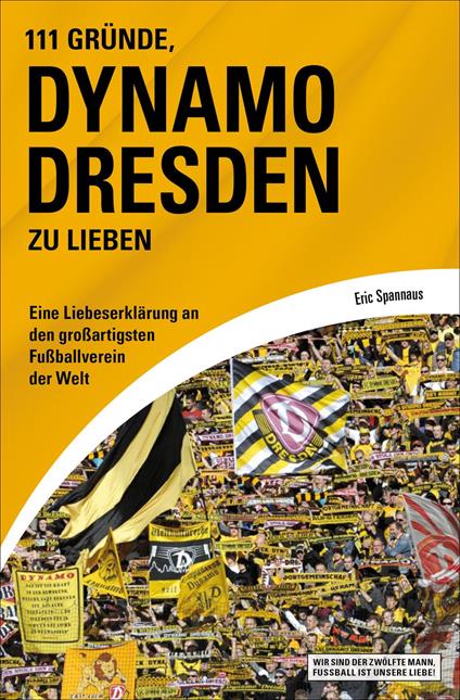 111 Gründe, Dynamo Dresden zu lieben