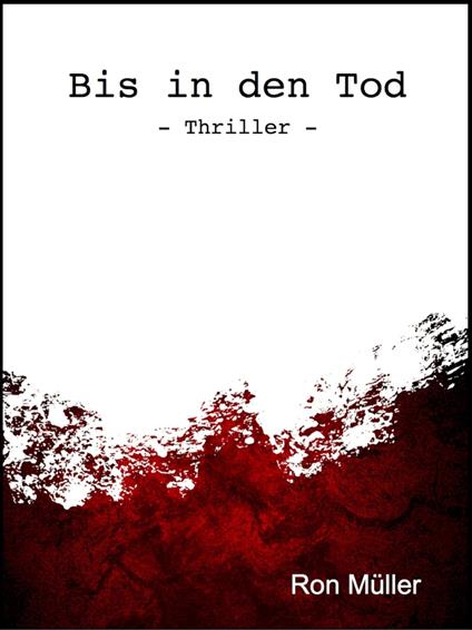 Bis in den Tod