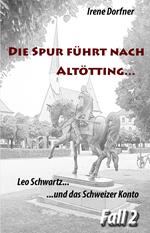 Die Spur führt nach Altötting...