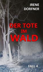 Der Tote im Wald