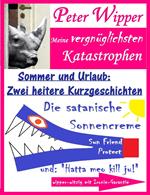 Urlaub und Sommer - Zwei heitere Kurzgeschichten