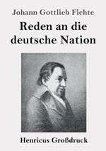 Reden an die deutsche Nation (Grossdruck)