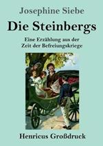 Die Steinbergs (Großdruck): Eine Erzählung aus der Zeit der Befreiungskriege