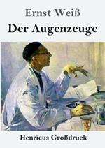 Der Augenzeuge (Grossdruck)