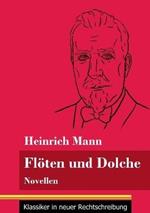 Flöten und Dolche: Novellen (Band 77, Klassiker in neuer Rechtschreibung)